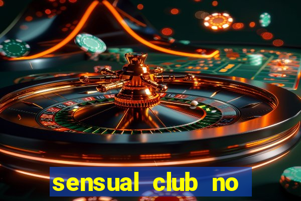 sensual club no esporte interativo